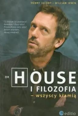 Okładka książki „Dr House i filozofia - wszyscy kłamią” — Henry Jacoby