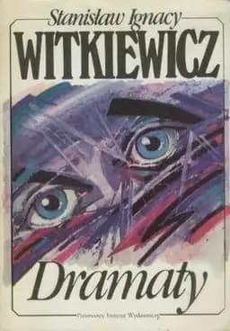 Okładka książki „Dramaty” — Witkiewicz, Stanisław Ignacy (1885)