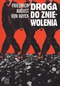 Okładka książki „Droga do zniewolenia” — Friedrich August von Hayek