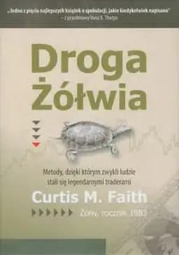 Okładka książki „Droga Żółwia” — Curtis M. Faith, Paweł Dąbrowski, Wydawnictwo Książkowe "Linia".