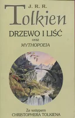 Okładka książki „Drzewo i liść oraz Mythopoeia” — Tolkien, J. R. R. (1892)