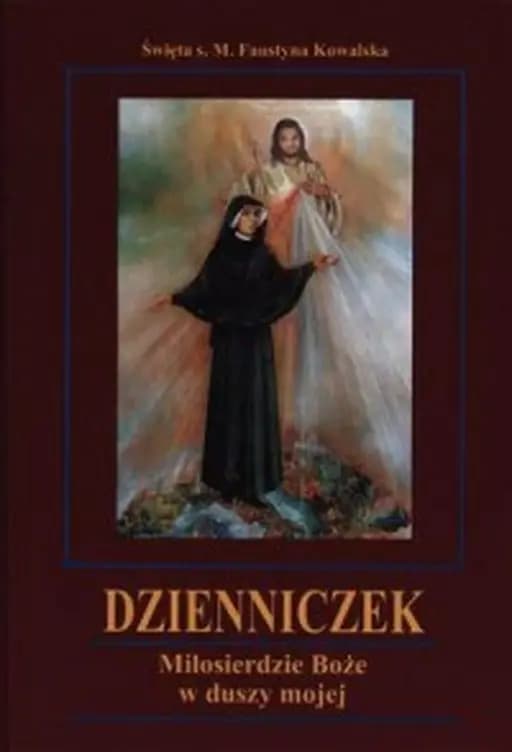 Okładka książki „Dzienniczek Milosierdzie Boze w duszy mojej” — Faustyna Kowalska