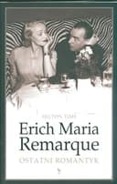 Okładka książki „Erich Maria Remarque ostatni romantyk” — Tims, Hilton
