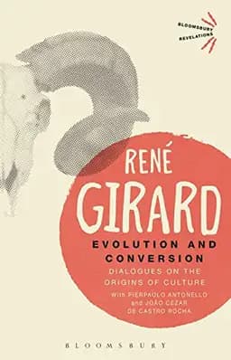 Okładka książki „Evolution and Conversion” — Girard, René