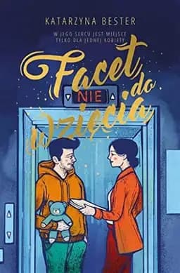 Okładka książki „Facet nie do wzięcia” — Katarzyna Bester (pisarka)