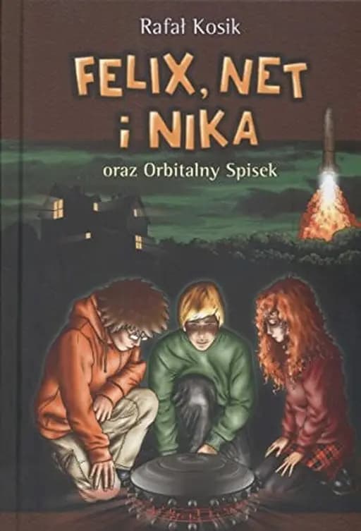 Okładka książki „Felix, Net i Nika oraz Orbitalny Spisek” — Kosik, Rafał (1971)