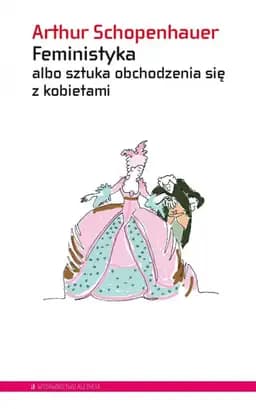 Okładka książki „Feministyka” — Schopenhauer, Arthur