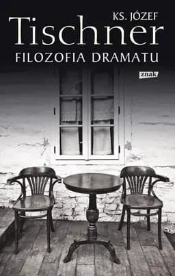 Okładka książki „Filozofia dramatu” — Józef Tischner