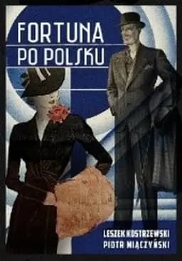 Okładka książki „Fortuna po polsku” — Piotr Miączyński, Leszek Kostrzewski