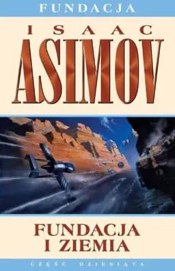Okładka książki „Fundacja i Ziemia” — Asimov, Isaac (1920)