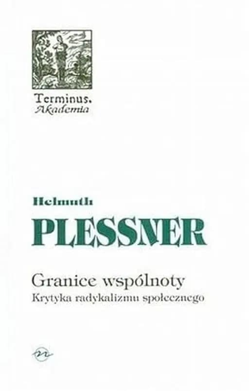 Okładka książki „Granice wspólnoty: krytyka radykalizmu społecznego” — Plessner, Helmuth