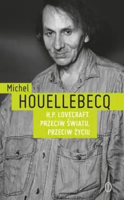 Okładka książki „H. P. Lovecraft : przeciw światu, przeciw życiu / H. P. Lovecraft : contre le…