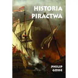 Okładka książki „Historia piractwa” — Gosse, Philip