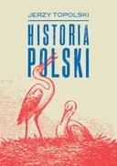 Okładka książki „Historia Polski” — Jerzy Topolski