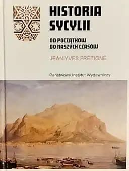 Okładka książki „Historia Sycylii” — Frétigné, Jean-Yves