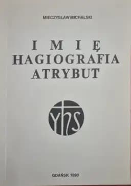 Okładka książki „Imię Hagiografia Atrybut”