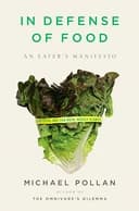 Okładka książki „In Defense of Food” — Michael Pollan