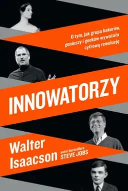 Okładka książki „Innowatorzy” — Isaacson, Walter