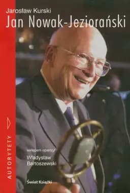Okładka książki „Jan Nowak-Jezioranski: Emisariusz Wolnosci (Polish Edition)”