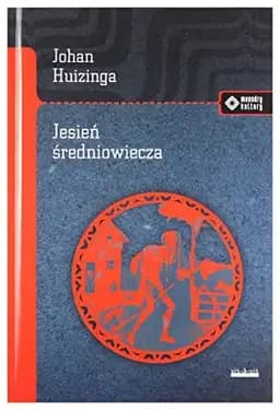 Okładka książki „Jesień średniowiecza” — Huizinga, Johan