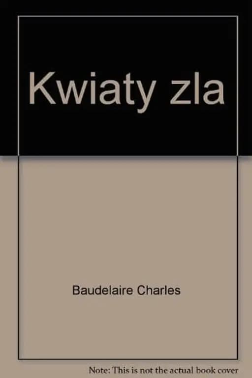 Okładka książki „Kwiaty zła” — Baudelaire, Charles