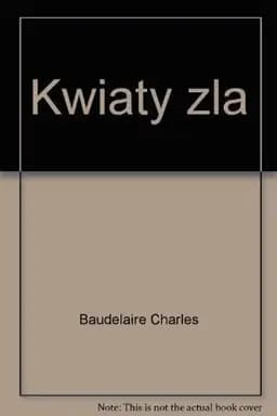 Okładka książki „Kwiaty zła” — Baudelaire, Charles