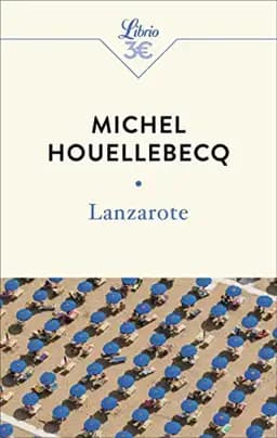 Okładka książki „Lanzarote et autres textes” — Michel Houellebecq