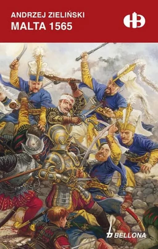 Okładka książki „Malta 1565” — Andrzej Zieliński (historyk)