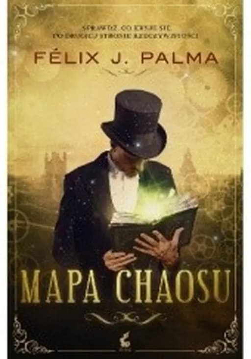 Okładka książki „Mapa chaosu / Mapa del caos,” — Palma, Félix J. (1968)