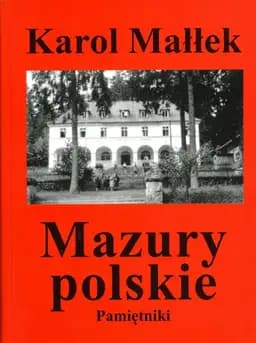 Okładka książki „Mazury polskie” — Małłek, Karol (1889)