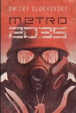 Okładka książki „Metro 2035 (pol.) Metro 2035 / Metro 2035,” — Głuchowski, Dmitrij (1979)