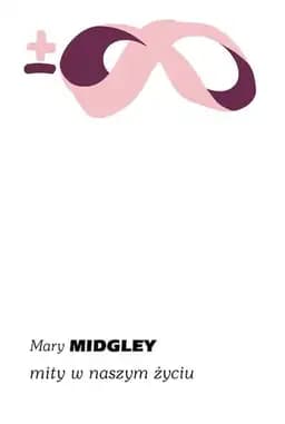 Okładka książki „Mity w naszym życiu” — Mary Midgley