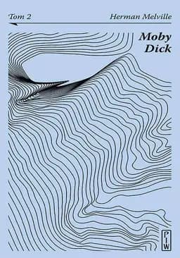 Okładka książki „Moby Dick czyli Biały wieloryb. T. 2 / Biały wieloryb. T. 2 Moby-Dick or The…