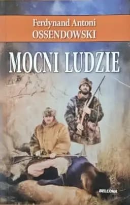 Okładka książki „Mocni ludzie /” — Ossendowski, Ferdynand Antoni