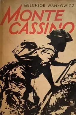 Okładka książki „Monte Cassino” — Wańkowicz, Melchior