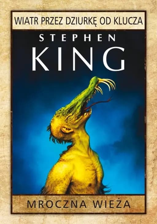 Okładka książki „Mroczna wieza wiatr przez dziurke od klucza” — Stephen King