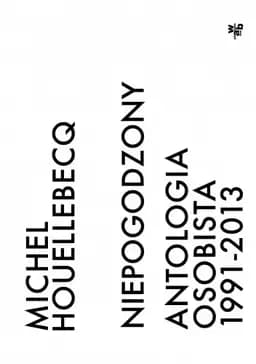 Okładka książki „Niepogodzony” — Houellebecq, Michel
