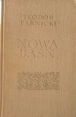 Okładka książki „Nowa baśń część IV Gliniane Dzbany” — Parnicki, Teodor (1908 - 1988)