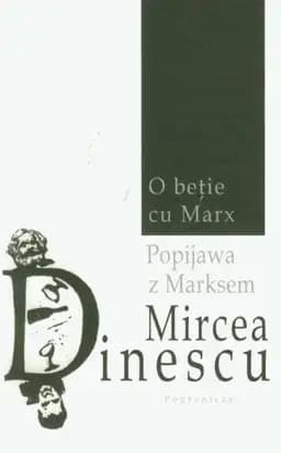 Okładka książki „O beţie cu Marx” — Mircea Dinescu