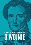 Okładka książki „O wojnie / Vom Kriege,” — Clausewitz, Carl von (1780)