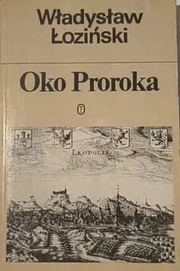 Okładka książki „Oko Proroka czyli Hanusz Bystry i jego przygody” — Władysław Łoziński