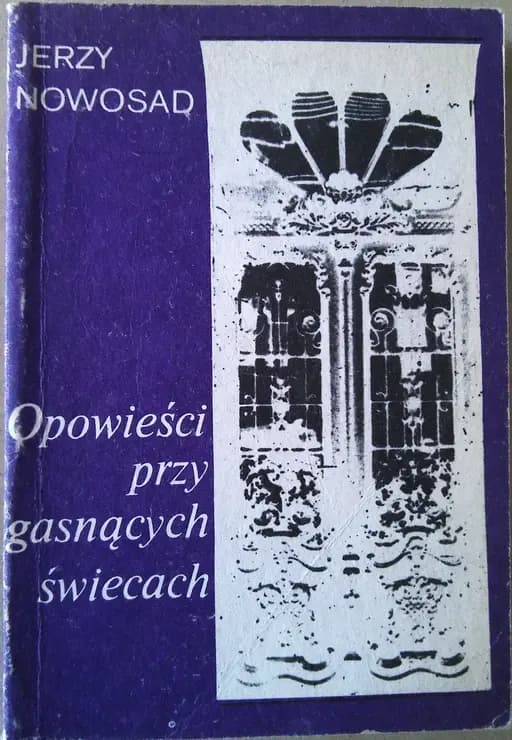 Okładka książki „Opowieści przy gasnących świecach” — Nowosad, Jerzy