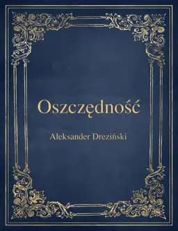 Okładka książki „Oszczędność” — Aleksander Dreziński