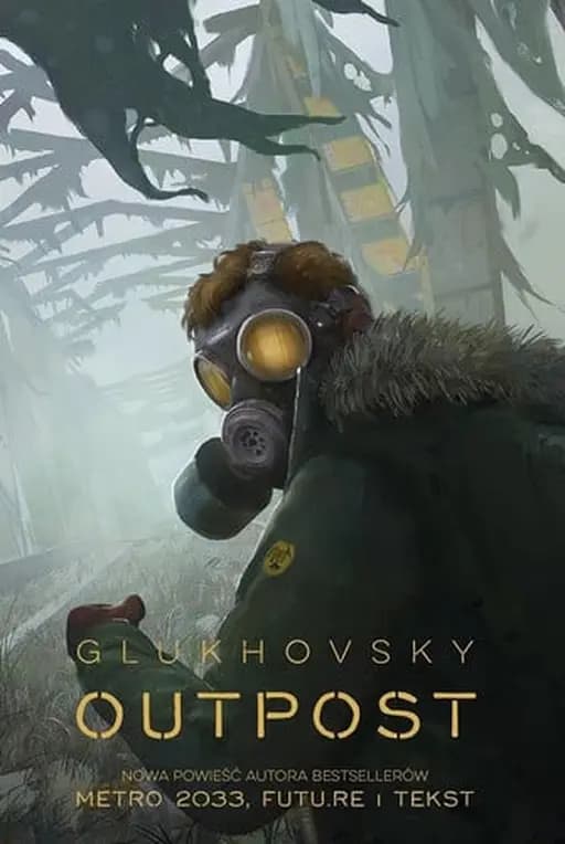 Okładka książki „Outpost” — Dmitrij Alekseevič Gluhovskij