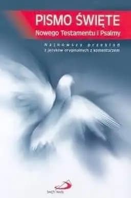 Okładka książki „Pismo Święte Nowego Testamentu i Psalmy najnowszy przekład z języków oryginalnych…