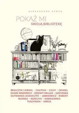 Okładka książki „Pokaż mi swoją bibliotekę /” — Rybka, Aleksandra