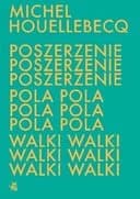Okładka książki „Poszerzenie pola walki” — Houellebecq, Michel