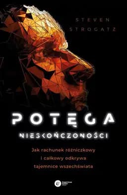 Okładka książki „Potęga nieskończoności” — Steven Henry Strogatz