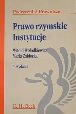 Okładka książki „Prawo rzymskie instytucje” — Witold Wołodkiewicz, Maria Zabłocka