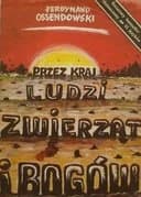 Okładka książki „Przez kraj ludzi zwierzat i bogow” — Antoni Ferdynand Ossendowski